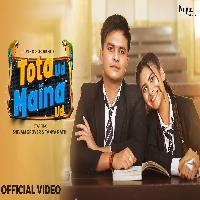 Tota Ud Maina Ud Shivam Grover Ft Tanya Rathi By Vinod Sorkhi Poster